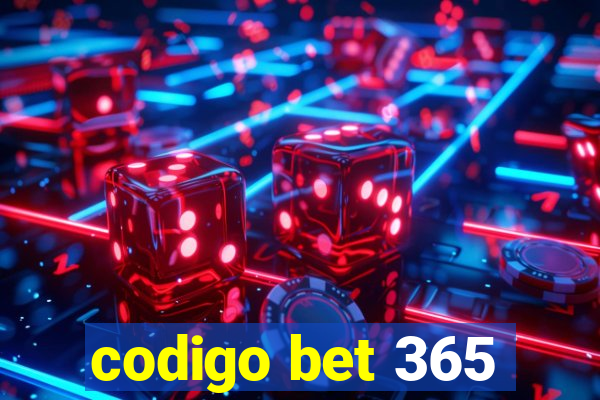 codigo bet 365