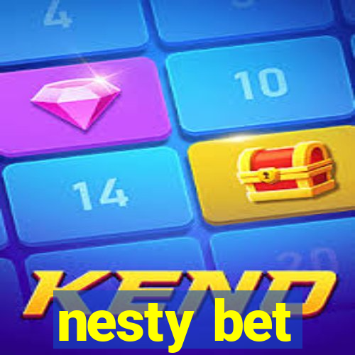 nesty bet