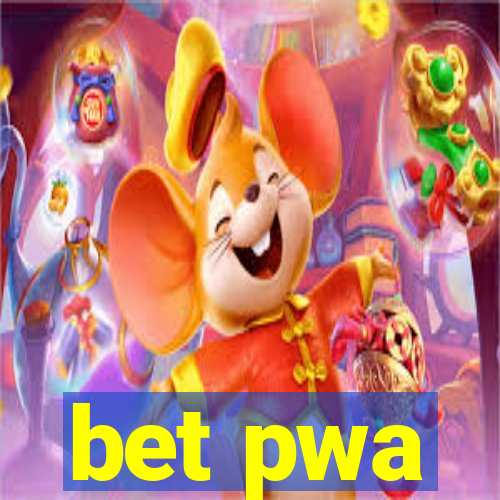 bet pwa