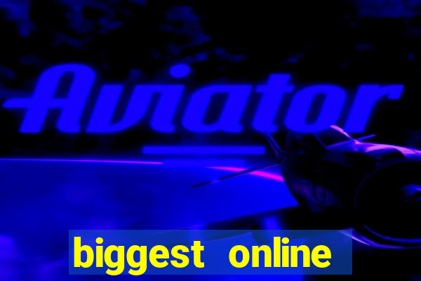 biggest online casino sites