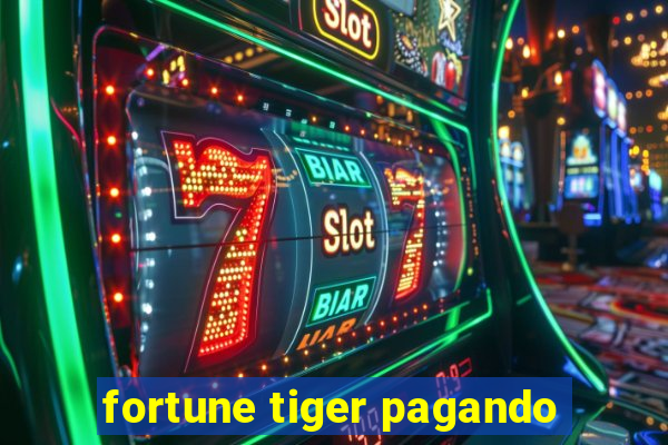 fortune tiger pagando