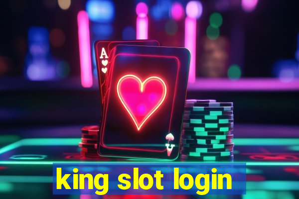 king slot login