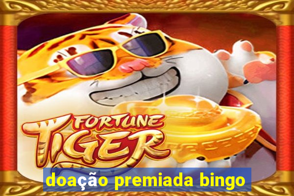 doação premiada bingo