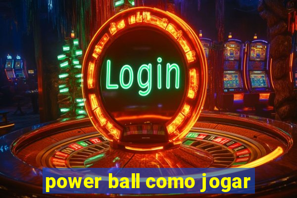 power ball como jogar