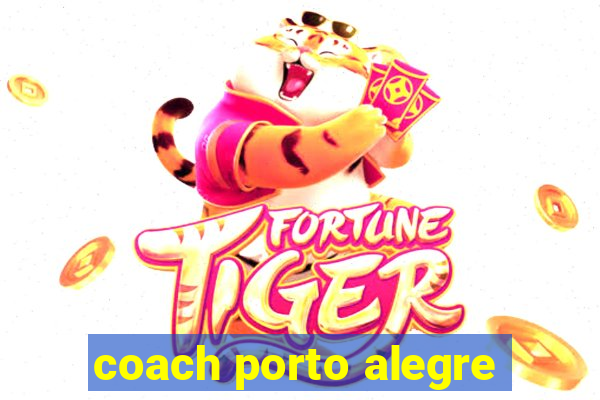 coach porto alegre