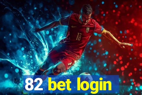 82 bet login