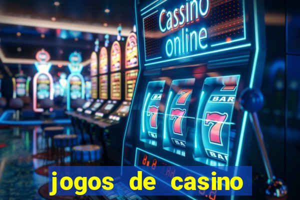 jogos de casino para ganhar dinheiro