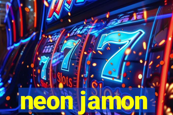 neon jamon