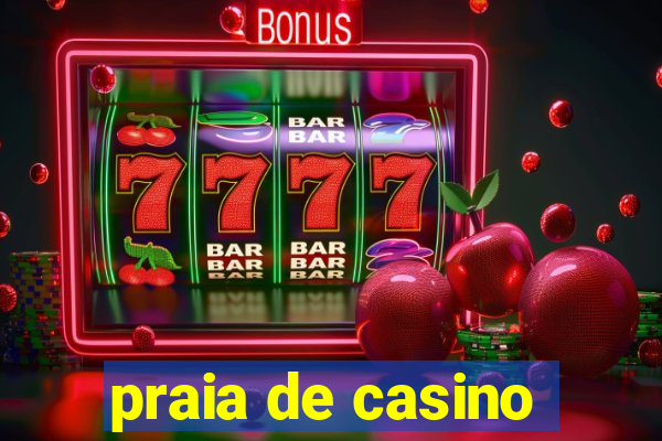 praia de casino