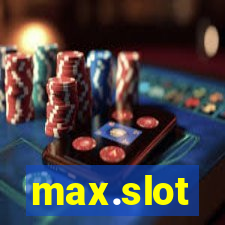 max.slot