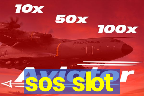 sos slot