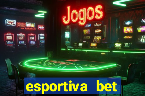 esportiva bet casino pix