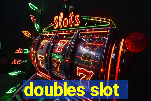 doubles slot