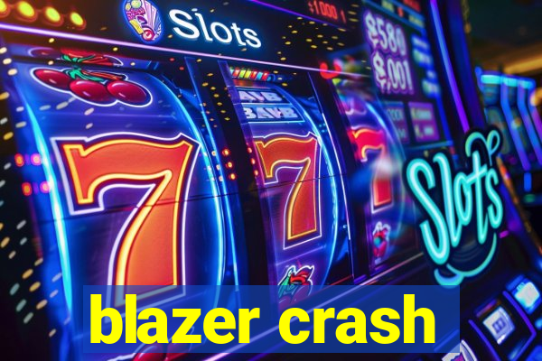 blazer crash