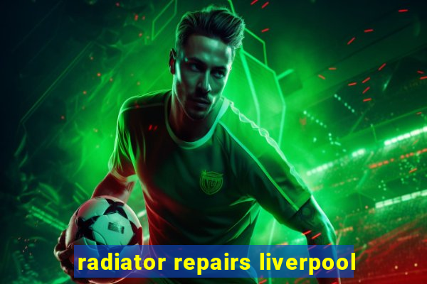 radiator repairs liverpool