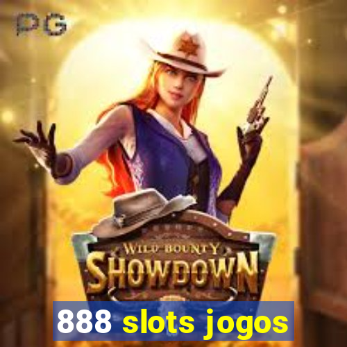 888 slots jogos