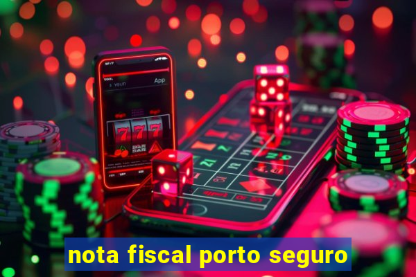 nota fiscal porto seguro