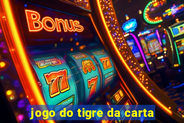 jogo do tigre da carta