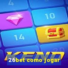 26bet como jogar