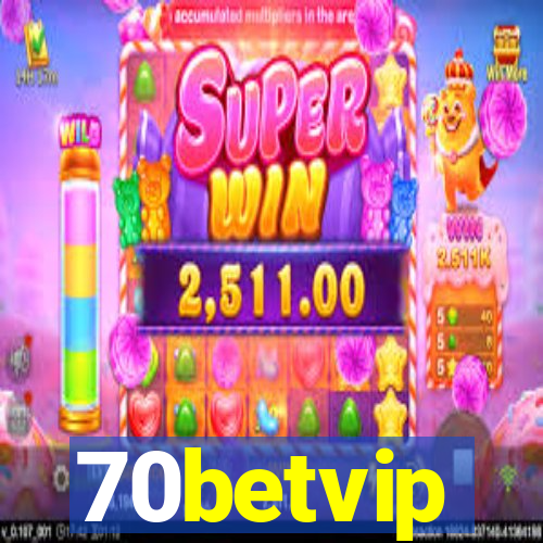 70betvip