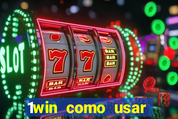 1win como usar bonus casino