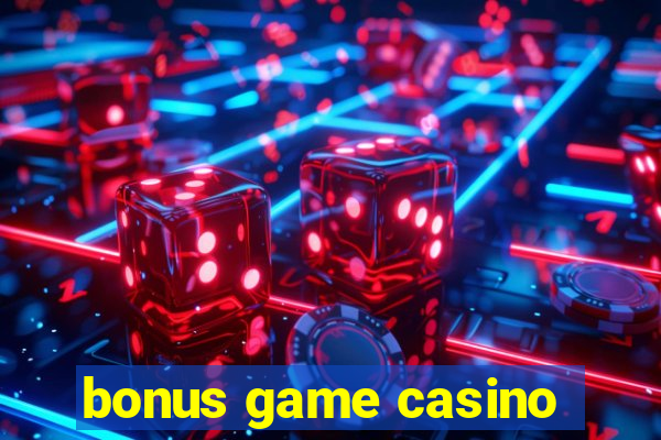 bonus game casino