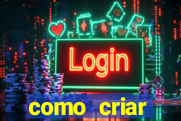 como criar plataforma de jogos do tigre