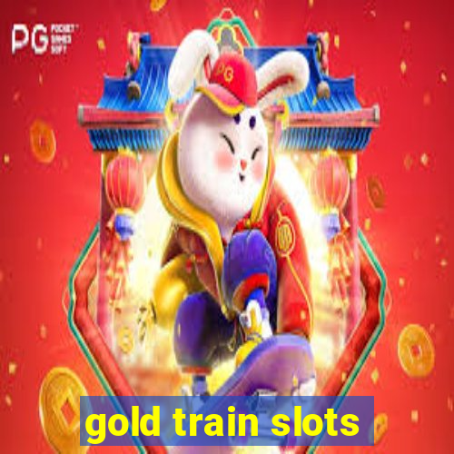 gold train slots