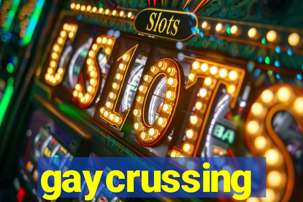 gaycrussing