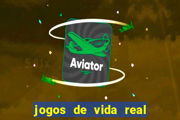 jogos de vida real na escola