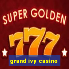 grand ivy casino