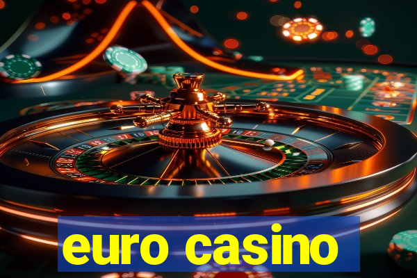 euro casino