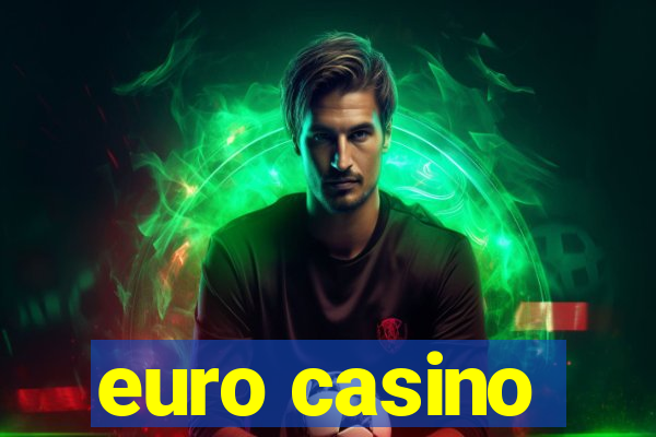 euro casino