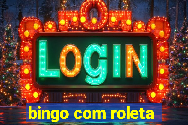 bingo com roleta