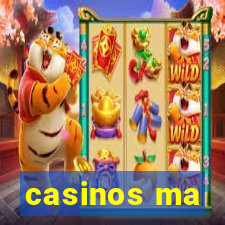 casinos ma