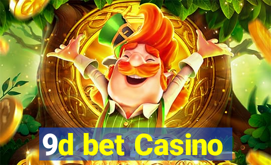 9d bet Casino