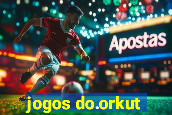 jogos do.orkut