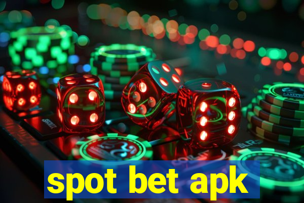 spot bet apk