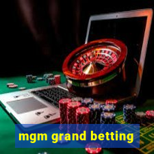 mgm grand betting