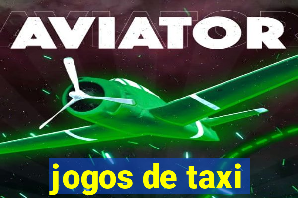 jogos de taxi