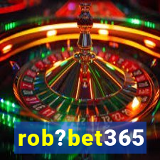 rob?bet365