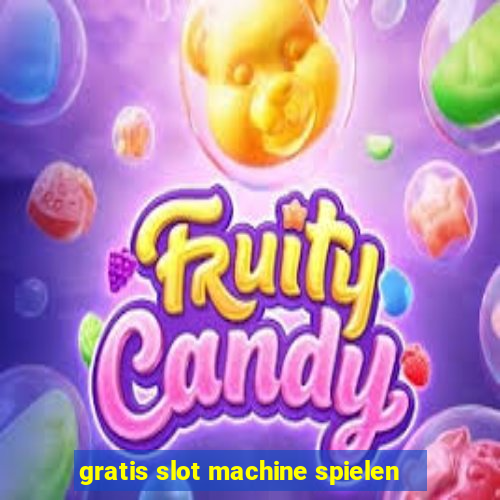 gratis slot machine spielen