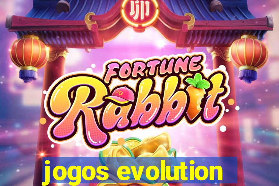 jogos evolution