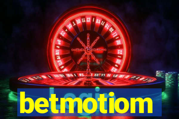 betmotiom