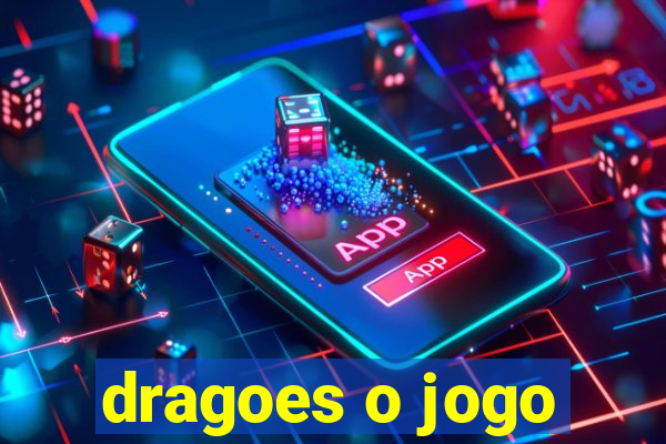 dragoes o jogo