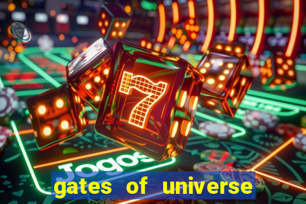 gates of universe slot demo