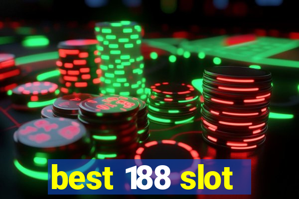 best 188 slot