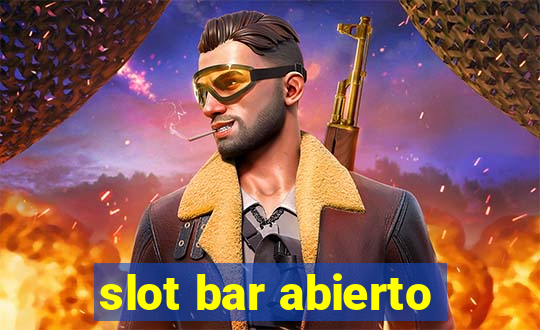 slot bar abierto