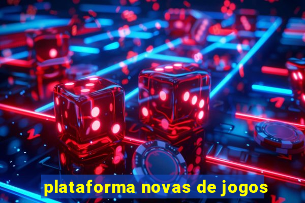 plataforma novas de jogos