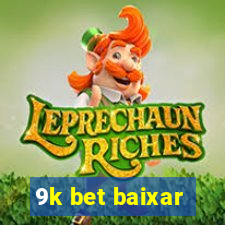 9k bet baixar